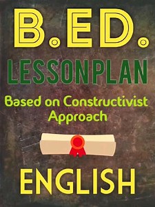 Lesson Plan Based on Constructivist Approach #english #education
