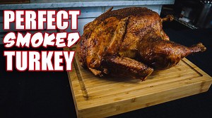 How to Smoke a Whole Turkey That’s Tender and Full of Flavor