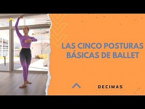 What are the 5 basic ballet positions? 🩰