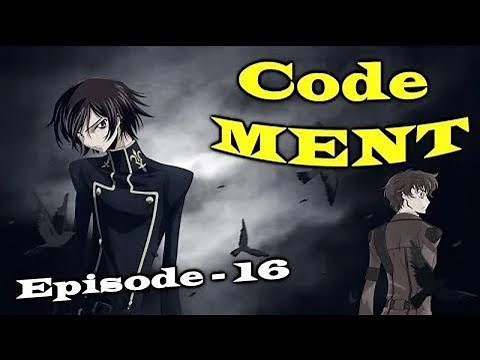 Code MENT Episode 16 (Reupload)