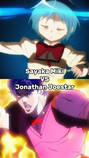 Sayaka Miki VS Jonathan Joestar