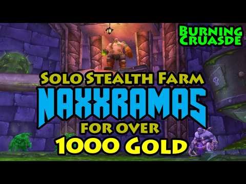 How to farm over 1000g in Naxxramas SOLO ROGUE in Burning Crusade