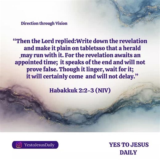 Saturday, January 31, 2026 | A Dose of Yes to Jesus Daily Directed by Vision | Habakkuk 2:2–3 (NIV) God’s guidance is often revealed through vision. When God instructed Habakkuk to write the vision and make it plain, He was emphasizing that direction becomes sustainable when vision is clear and intentional. Vision gives focus. It keeps us moving even when fulfillment seems delayed. Beloved, the waiting season does not cancel the vision, it teaches us Patience. This implies that divine direction 