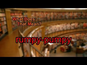 What does rumpy-pumpy mean?