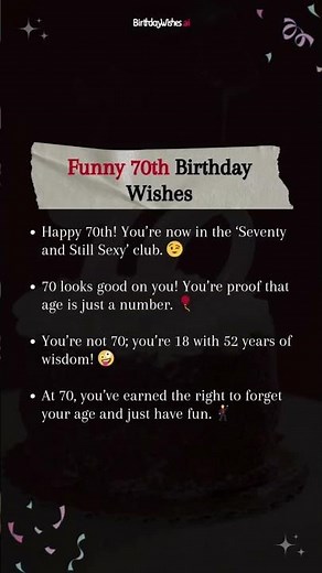 Turning 70 is a major milestone, and what better way to celebrate than with some humor!