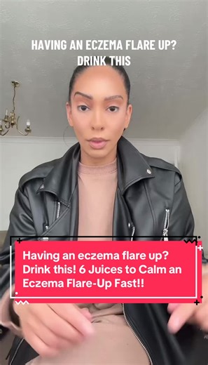 6 Juices to Calm Eczema Flare-Ups Quickly and Effectively