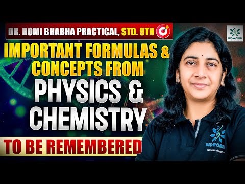Dr Homi Bhabha Practical Exam Class 9: Important Formulas & Concepts | Physics & Chemistry