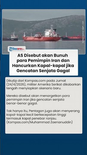 AS Disebut akan Bunuh para Pemimpin Iran jika Gencatan Senjata Gagal, Kapal-kapal Kecil Diledakkan