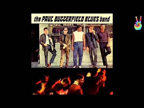 Paul Butterfield Blues Band - 01 - Born In Chicago (by EarpJohn)