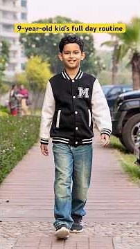 9-Year-Old Kid’s Full Day Routine