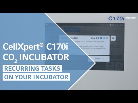 Recurring Tasks on Your CellXpert® CO2 Incubator