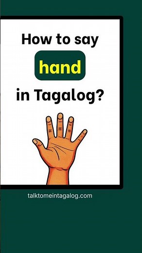 How to Say HAND in Tagalog? | Filipino Language Tutorial for English Speakers