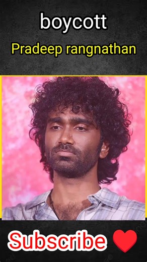 boycott చేస్తున్నారు #PradeepRanganathan