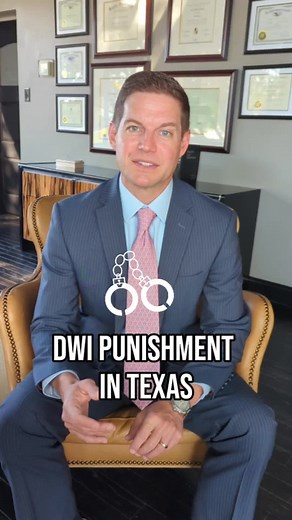 DWI Punishment in Texas Explained