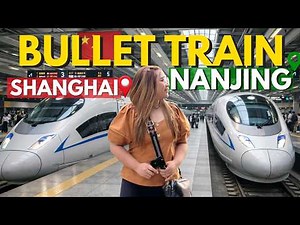 First Time Riding China’s Bullet Train 🚄 | Shanghai to Nanjing High-Speed Rail