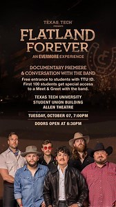 🔴 Texas Tech Students 🔴 Join us for the premiere of the @flatlandcavalry Documentary on Tuesday, Oct. 7 at the Allen Theatre! Admission is free with your TTU ID. Doors open at 6:30 p.m., premiere begins at 7. First 100 students get access to a meet & greet with the band. See you there! 🤩 | Texas Tech University