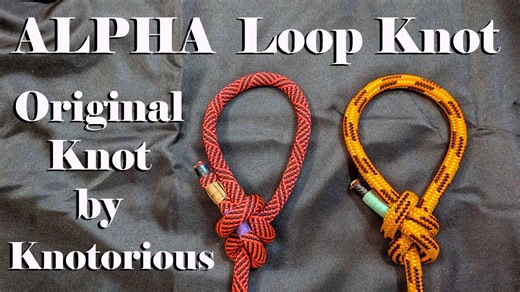 Alpha knot tutorial: How to tie the new loop knot