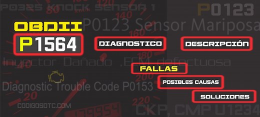 CÓDIGO P1564 (todas las marcas) | Síntomas y Soluciones