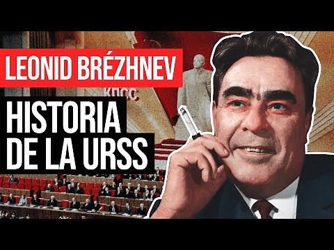 Leonid Brezhnev: Leader of the Soviet Union