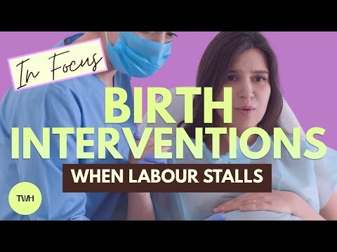 IN FOCUS: Birth Interventions When Labour Is Not Progressing