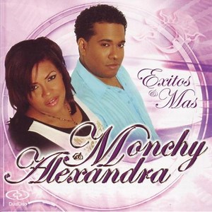 Monchy & Alexandra - Exitos & Mas