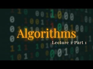 Algorithms Lecture 2 Part 1 - Chapter 1