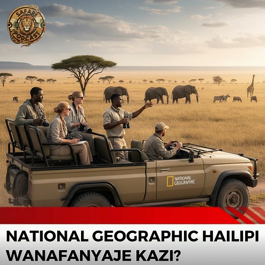 HOW DOES NATIONAL GEOGRAPHIC WORK? TANZANIA VETERAN TOUR GUIDE ANSWERS ON THE SAFARI PODCAST | John Binara