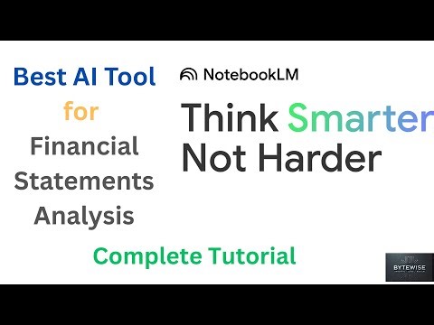 Master Financial Statement Analysis with NotebookLM | AI-Powered Insights for Smarter Decisions!