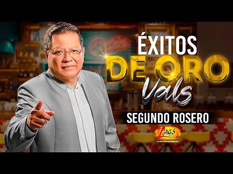 Segundo Rosero - Éxitos De Oro - Vals (Audio Oficial)