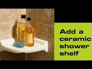 Add a Ceramic Shower Shelf