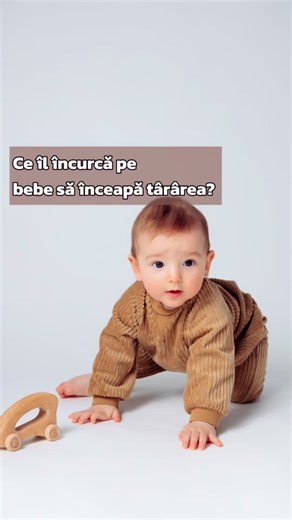 Ce îl împiedică pe bebe să se târască?