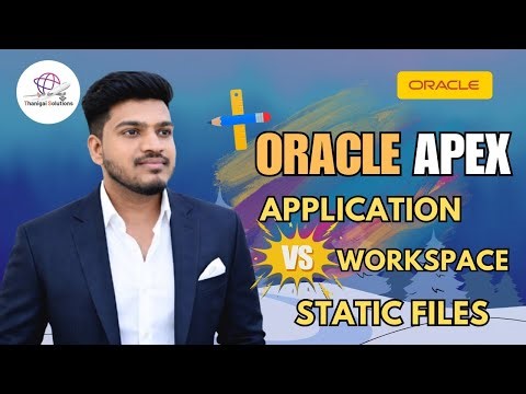 ✨Static Application vs Workspace Files in Oracle APEX 📂 Live Comparison! | ‪@thanigaisolutions‬