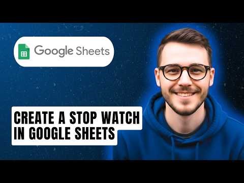 How To Create A Stop Watch In Google Sheets [2026 Guide]
