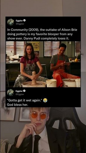 In Community (2009), the outtake of Alison Brie doing pottery is my favorite blooper from any show