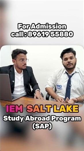 IEM Study Abroad Program (SAP) Explained! ✈️#iem #iemjee2026