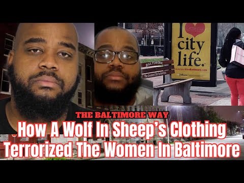 How A Wolf In Sheep’s Clothing Terrorized The Women In Baltimore
