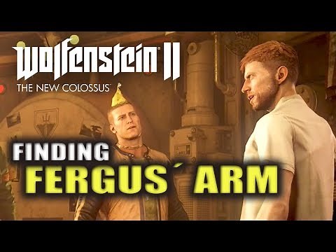 Finding Fergus' Arm Location | Wolfenstein 2: The New Colossus