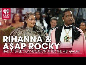 Fans Believe Rihanna & ASAP Rocky Had Tense Conversation After Met Gala | Fast Facts