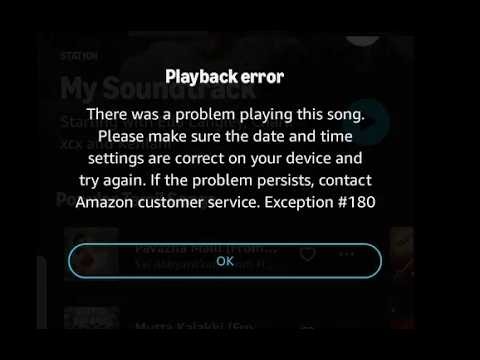 How to fix Playback error Exception #180 in Amazon music app - There was a problem playing this song