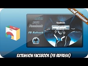 La mejor extension para Facebook (FB Refresh) 2014