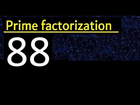 Prime factorization of 88 , How to find prime factors