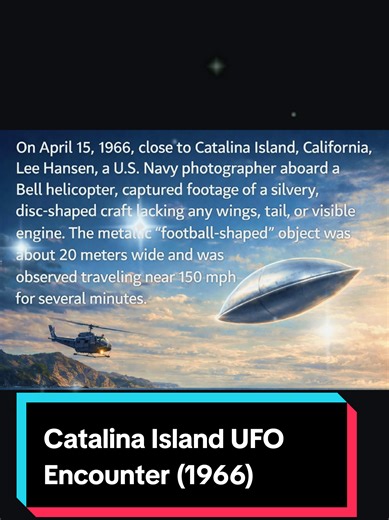 On April 15, 1966, a U.S. Navy photographer filming from a Bell helicopter near Catalina Island recorded a smooth, silvery, football-shaped craft approximately 20 meters wide flying at an estimated 150 mph with no visible wings, tail, or propulsion system. #ufo #uap #extraterrestrial #flyingsaucer #alien