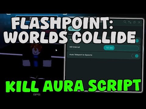 [BEST🔥] Roblox Flashpoint: Worlds Collide Script Auto Farm & Kill Aura Pastebin 2025