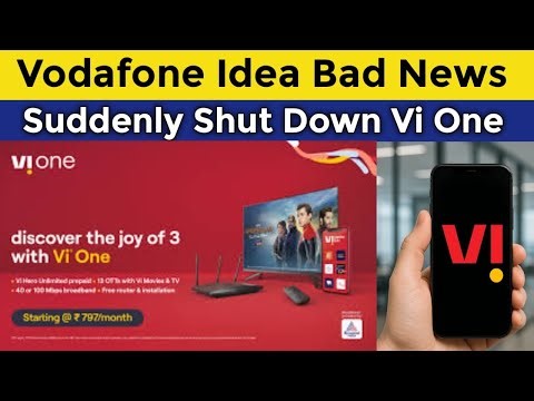 Vodafone Idea कंपनी अचानक अपने VI One प्लान को बंद कर दिया