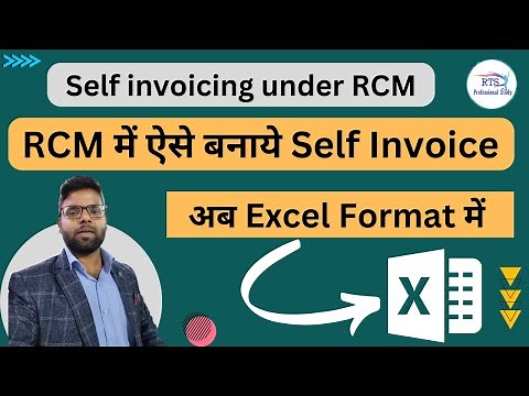 How to make self invoicing under RCM Reverse Charge Mechanism | Excel Format of Self invoicing