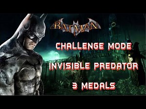 Batman Arkham Asylum - Invisible Predator | Challenge Mode