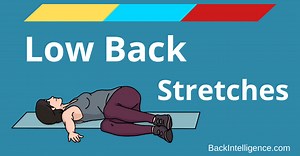 7 Stretches for Lower Back Pain - Safe & Effective