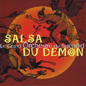 La salsa du démon (Le Grand orchestre du splendid) - Paroles et accords - La Boîte à chansons ♫