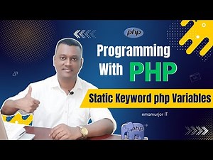 PHP Static Keyword | How Static Variables Work in PHP? | PHP tutorial Bangla