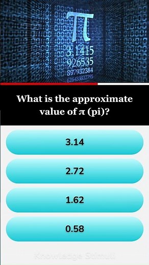 What is the approximate value of π (pi)?